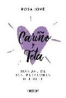 Rosa Jové - Cariño y teta : manual de instrucciones del bebé