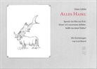 Hans Schütz, Lore Kienzl - Alles Haiku