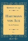 Hartmann Von Aue - Hartmann von Aue, Vol. 1