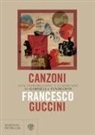 Francesco Guccini, G. Fenocchio - Canzoni