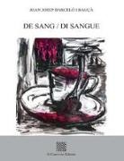 Joan Josep Barceló i Bauçà - De sang-Di sangue. Ediz. italiana e catalana