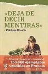 Philippe Besson - Deja de decir mentiras