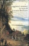 Giovanni Caserta - Viaggiatori stranieri in terra di Lucania Basilicata