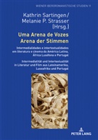 Kathrin Sartingen, Melanie Strasser - Uma Arena de Vozes / Arena der Stimmen