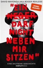 David Mayonga, David Mayonga, Nils Frenzel, Davi Mayonga, David Mayonga - Ein N**** darf nicht neben mir sitzen (SPIEGEL-Bestseller)