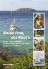Richard Grüner, Angelik Grüner, Angelika Grüner - Meine Frau, der Käpt'n