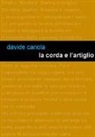 Davide Cariola - La corda e l'artiglio
