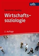 Reinhold Hedtke, Reinhold (Prof. Dr.) Hedtke - Wirtschaftssoziologie