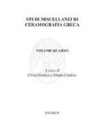 E. Giudice, G. Giudice - Studi miscellanei di ceramografia greca. Ediz. italiana e inglese