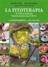 Mariella Groppi, Cesare Moroni, Antonella Sabatini - La fitoterapia di nonna Enrichetta. Rimedi naturali di una strega. La medicina popolare... come una volta