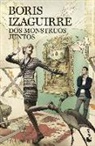 Boris Izaguirre - Dos monstruos juntos