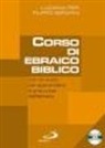 Luciana Pepi, Filippo Serafini, G. Perego - Corso di ebraico biblico. Con CD Audio