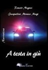 Jacqueline Monica Magi, Renato Nugnes - A testa in giù