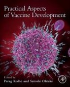 Parag Kolhe, Parag (Biotherapeutics Pharmaceutical Sciences Kolhe, Parag (Group Leader Kolhe, Kolhe Parag, Satoshi Ohtake, Satoshi (Biotherapeutics Pharmaceutical Sciences Ohtake... - Practical Aspects of Vaccine Development