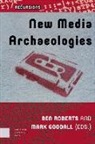 Ben Roberts, Ben Goodall Roberts, Dr. Ben Goodall Roberts, Mark Goodall, Ben Roberts - New Media Archaeologies