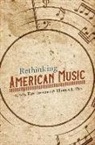 Tara (EDT)/ Riis Browner, Tara Riis Browner, Tara Browner, Thomas Riis - Rethinking American Music