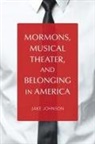 Jake Johnson - Mormons, Musical Theater, and Belonging in America