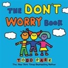 Todd Parr - The Don't Worry Book