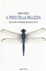Guido Croci - Il peso della bellezza. Tre casi per il professor Francesco De Stisi