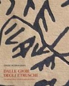 Linde Burkhardt - Dalle gioie degli etruschi. Un dialogo contemporaneo