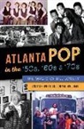 Andy Lee White, Andy Lee White Jr, John M Williams, John M. Williams - Atlanta Pop in the '50s, '60s and '70s