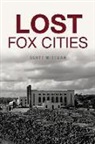 Scott Wittman - Lost Fox Cities