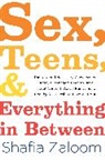 Michael Riera, Shafia Zaloom - Sex, Teens, and Everything in Between
