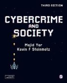 Kevin F. Steinmetz, Majid Yar, Majid Steinmetz Yar - Cybercrime and Society