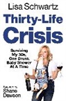 L. S, Lisa Schwartz, Schwartz Lisa - Thirty-life Crisis