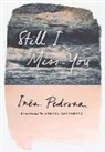 Ines Pedrosa - Still I Miss You