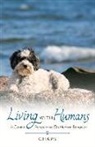 Chaps Chaps - Living with Humans: A Canine Perspective on Human Behavior Volume 1
