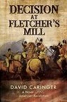 David Caringer - Decision At Fletcher''s Mill
