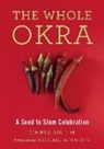 Chris Smith, Chris (King's College London) Smith, Michael W. Twitty - The Whole Okra