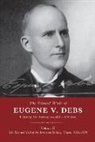 Tim Davenport, David Walters - The Selected Works of Eugene V. Debs Volume II