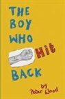 Peter Wood - The Boy Who Hit Back