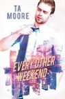 Ta Moore - Every Other Weekend