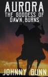 Johnny Gunn - Aurora, the Goddess of Dawn, Burns