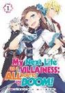 Satoru Yamaguchi, Nami Hidaka - My Next Life as a Villainess: All Routes Lead to Doom! (Manga) Vol. 1