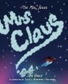 Sara Grace, Sara Grace Goble, Ignacio Guerrero Hernandez - Mrs Claus