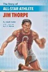 Joseph Bruchac, S. D. Nelson - The Story of All-Star Athlete Jim Thorpe