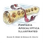 Duane R. Bibby, Donald Knuth, Donald E. Knuth, Duane R. Bibby - Fantasia Apocalyptica Illustrated
