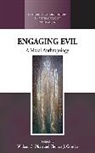 William C. Csordas Olsen, Thomas Csordas, Thomas J Csordas, Thomas J. Csordas, Csordas Thomas J., William C Olsen... - Engaging Evil