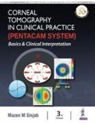 Mazen M Sinjab, Mazen M. Sinjab - Corneal Tomography in Clinical Practice (Pentacam System)