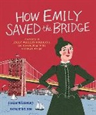 Frieda Wishinsky, Wishinsky Frieda, Natalie Nelson - How Emily Saved the Bridge