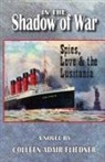 Colleen Adair Fliedner - In the Shadow of War