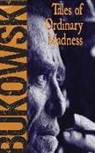 Charles Bukowski, Gail Chiarrello (Editor), Will Patton - Tales of Ordinary Madness (Hörbuch)