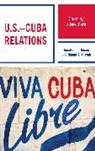 Hanna S. Kassab, Hanna Samir Kassab, Jonathan Rosen, Jonathan D. Rosen, Jonathan D. Kassab Rosen - U.s.cuba Relations