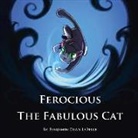 Benjamin Dean LaBelle - Ferocious the Fabulous Cat: Volume 1