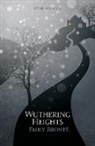 Emily Bronte, Emily Brontë, Emily Bronte - Wuthering Heights