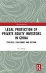 Chi Zhang, Zhang Chi - Legal Protection of Private Equity Investors in China